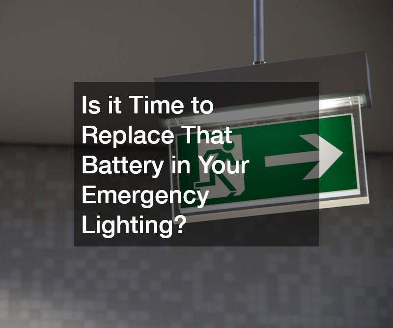 Is it Time to Replace That Battery in Your Emergency Lighting?